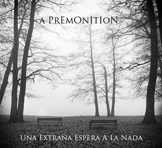 A Premonition : Una Extraña Espera a la Nada
